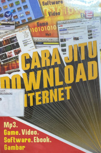 Image of Cara Jitu Download di Internet: Mp3 , Game, Video, Software, Ebook, Gambar