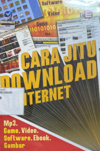 Cara jitu download di internet :MP3, Game, Video, softwere, Ebook, gambar