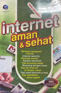 Tips Lengkap internet aman dan sehat