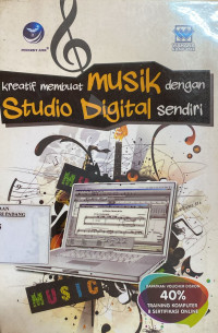 Kreatif membuat musik dengan studio digital sendiri