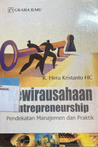 Kewirausahaan entrpreneurship : Pendekatan Manajemen dan praktik