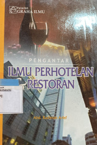 Pengantar Ilmu Perhotelan dan Restoran.