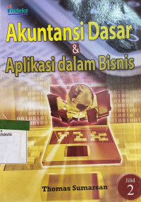 Akuntansi dasar dan aplikasi dalam bisnis