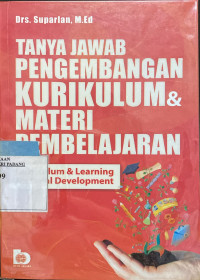 tanya jawab pengembangan kurikulum dan materi pembelajaran : kurriculum dan learning material development