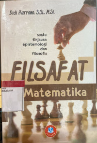 Filsafat matematika : suatu tinjauan epistemologi dan filsafat