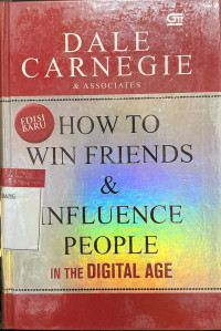 How to win friends and influence people in the Digital Age