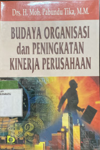 budaya organisasi dan peningkatan kinerja perusahaan