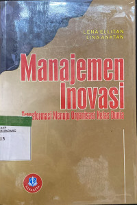 Image of MANAJEMEN INOVASI; TRANSFORMASI MENUJU ORANESASI KELAS DUNIA