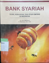 bank syariah: teori, kebijakan , dan studi empitis di indonesia