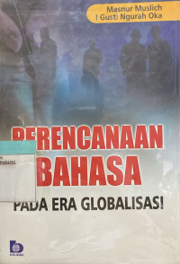 Perencanaan Bahasa pada era Globalisasi.