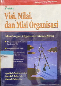 Visi, Nilai, dan Misi Organisasi.; Membangun Organisasi masa depan.