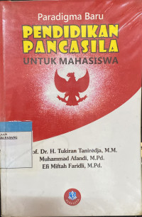 Paradigma baru pendidikan pancasila untuk mahasiswa......