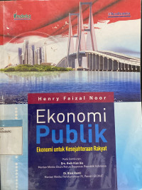 Ekonomi Publik ; Ekonomi untuk Kesejakteraan rakyat.