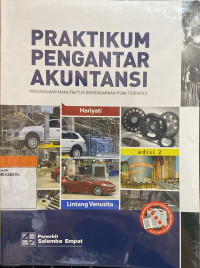 Praktikum pengantar akuntansi perusahaan manufaktur berdasarkan Psak terbaru.