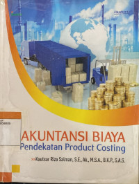 Image of Akuntansi Biaya : Pendekatan Product Costing