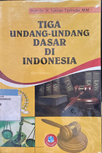 TIGA UNDANG  UANDANG DASAR DI INDONESIA