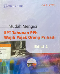 Mudah mengisi SPT Tahunan PPH wajib Pajak orang pribadi.