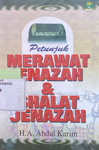 Petunjuk Merawat Jenazah dan Shalat Jenazah.