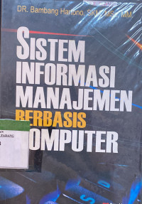 Image of Sistem Informasi Manajemen Berbasis Komputer