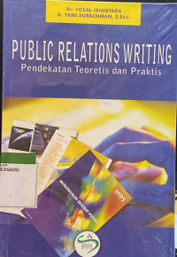 Image of Publik relations Writing : Pendekatan teoritis dan praktis