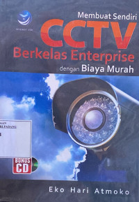 Membuat sendiri CCTV berkelas Enterprice dengan biaya murah