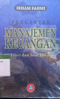 Image of Pengantar Manajemen Keuangan: Teori dan soal jawab