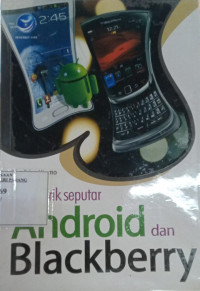 Tip dan trik seputar android dan black berry : jangan beli android atau black berry sebelum baca buku ini