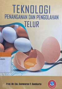 Teknologi Penanganan dan pengolahan telur