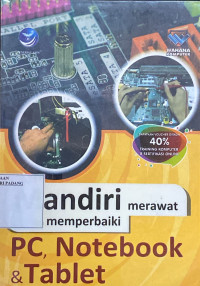 Mandiri merawat dan memperbaiki PC, Notebook dan Tablet