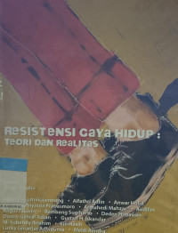 Resistensi Gaya Hidup: Teori dan Realitas