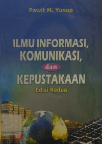 Ilmu Informasi,Komunikasi dan Keperpustakaan