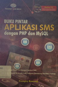 Image of Buku Pintar Aplikasi SMS dengan PHP dan MySQL