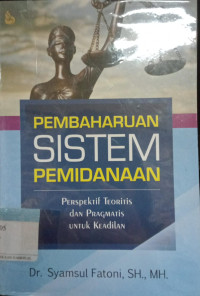 Pembaharuan Sistem Pemidanaan