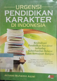 Urgensi Pendidikan Karakter Di Indonesia