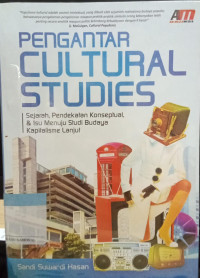 Image of Pengantar Cultural Studies; sejarah, pendekatan konseptual dan isu menu studi budaya kapitalisme lanjut