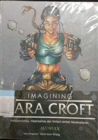 Imagining Lara Croft