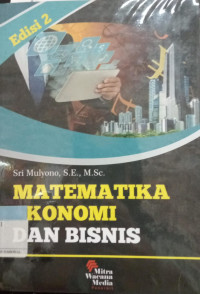Image of Matematika Ekonomi dan Bisnis Edisi Dua