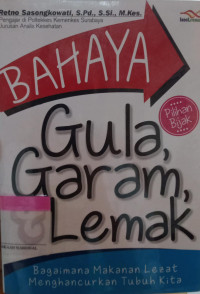 Image of Bahaya Gula, Garam dan Lemak