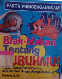 Blak-Blakan  Tentang Tubuhmu