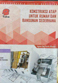 Konstruksi Atap untuk Rumah dan Bangunan Sederhana