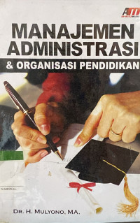 Image of Manajemen Administrasi dan Organisasi Pendidikan
