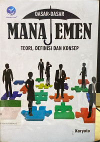 Dasar-dasar Manajemen: teori, defini, dan konsep