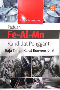 Panduan Fe - AL - Mn Kandidat Pengganti Baja Tahan Karat Konvensional