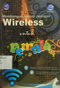 Image of Membangun Sistem Jaringan Wireless Untuk Pemula