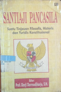 Image of Santianji Pancasila ; Suatu Tinjauan Filosofis, Historis, Dan Yuridis Konstitusional