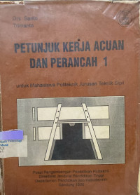 Image of Petunjuk Kerja Acuan Dan Perancah 1 ; Untuk Mahasiswa Jurusan Teknik Sipil