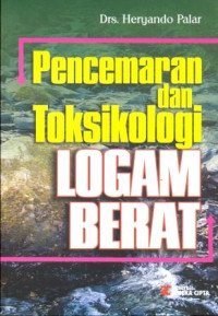 Pencemaran dan Toksikologi Logam Berat