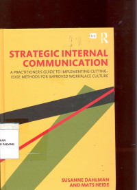 Strategie Internal Communication, A practitioner's Guide To Implementity Cutting- EDGE Methody for IMpeoved work Place Culture.