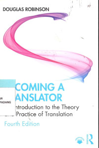 Becoming a Translator; an Introduetion to the Theory and practice of Translation