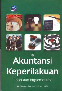 Akuntansi Keperilakuan: teori dan implementasi